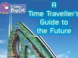 A Time Traveller’s Guide to the Future