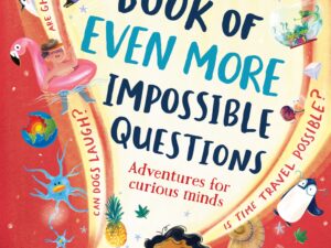 The Bedtime Book of EVEN MORE Impossible Questions