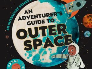 An Adventurer’s Guide to Outer Space